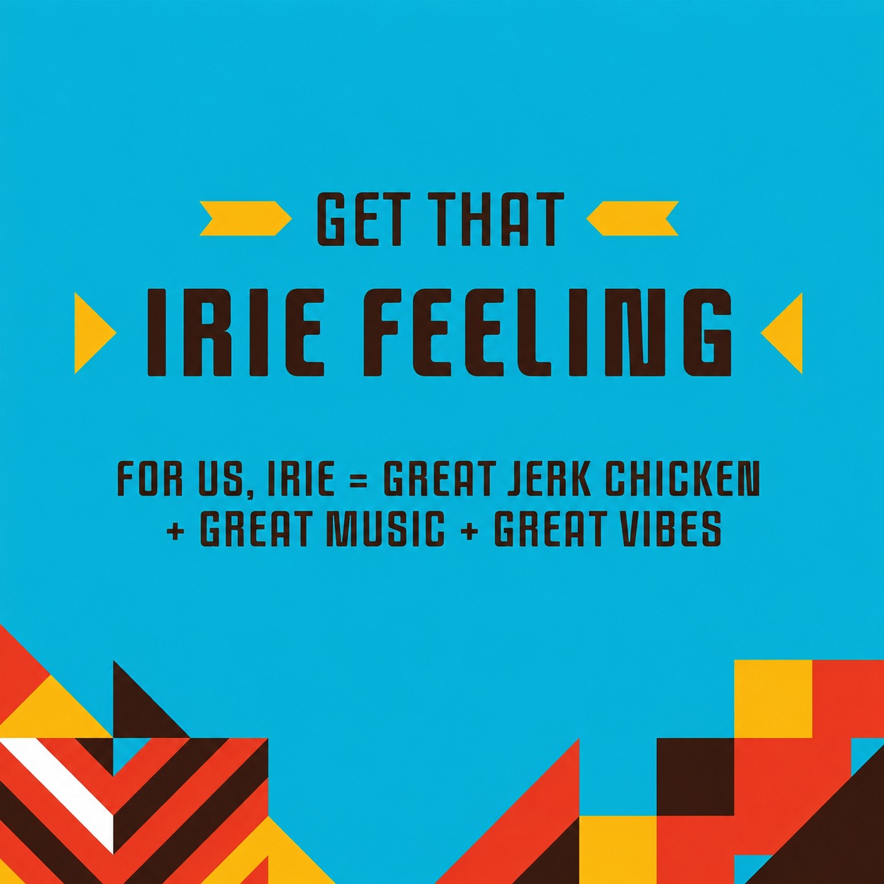 The Jerk campaign artwork — Get That Irie Feeling, pattern, type and colour system